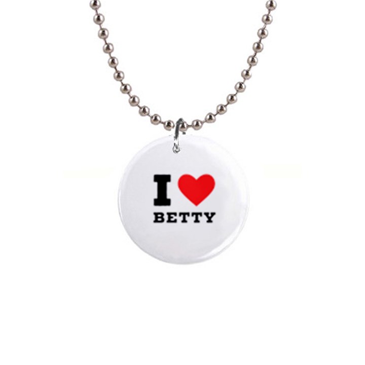 I love betty 1  Button Necklace