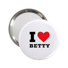 I Love Betty 2 25  Handbag Mirrors by ilovewhateva