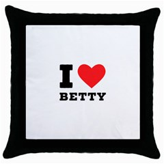 I Love Betty Throw Pillow Case (black) by ilovewhateva