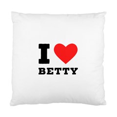 I Love Betty Standard Cushion Case (two Sides) by ilovewhateva