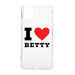 I Love Betty Iphone 11 Pro Max 6 5 Inch Tpu Uv Print Case by ilovewhateva