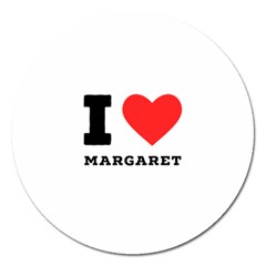 I Love Margaret Magnet 5  (round) by ilovewhateva