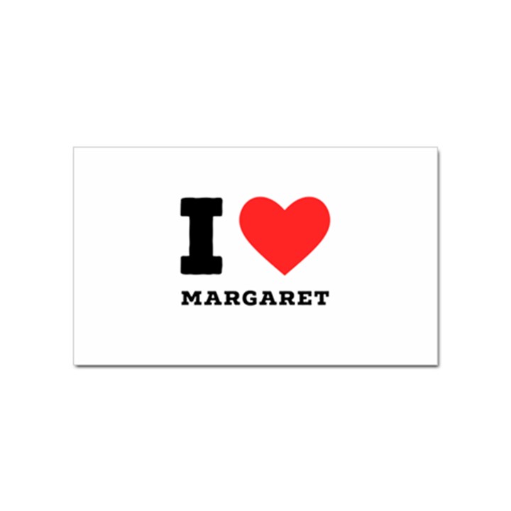 I love margaret Sticker Rectangular (10 pack)