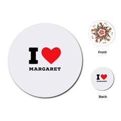 I Love Margaret Playing Cards Single Design (round) by ilovewhateva