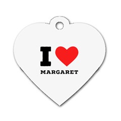 I Love Margaret Dog Tag Heart (two Sides) by ilovewhateva