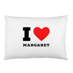 I Love Margaret Pillow Case (two Sides) by ilovewhateva