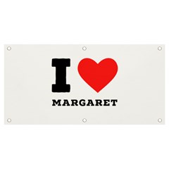 I love margaret Banner and Sign 4  x 2 