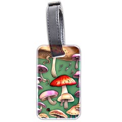 Glamour Mushroom For Enchantment And Bewitchment Luggage Tag (two Sides) by GardenOfOphir