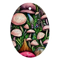 Flowery Garden Nature Woodsy Mushroom Oval Ornament (two Sides) by GardenOfOphir