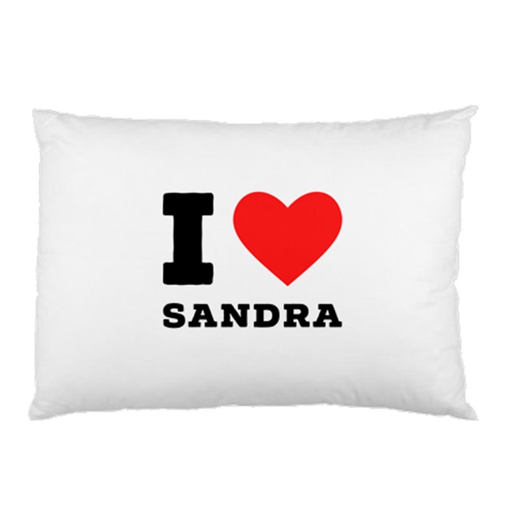 I love sandra Pillow Case