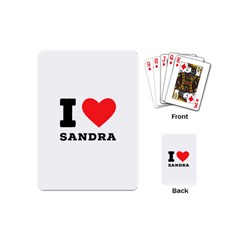 I Love Sandra Playing Cards Single Design (mini) by ilovewhateva