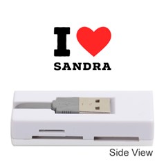 I Love Sandra Memory Card Reader (stick) by ilovewhateva