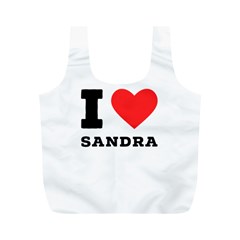 I Love Sandra Full Print Recycle Bag (m) by ilovewhateva