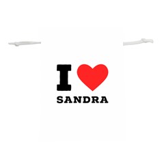 I Love Sandra Lightweight Drawstring Pouch (s) by ilovewhateva