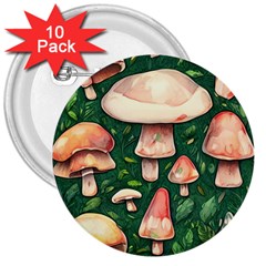 Fantasy Farmcore Farm Mushroom 3  Buttons (10 Pack)  by GardenOfOphir