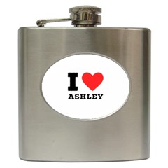 I Love Ashley Hip Flask (6 Oz) by ilovewhateva