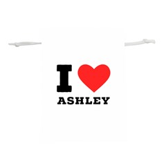 I Love Ashley Lightweight Drawstring Pouch (m) by ilovewhateva