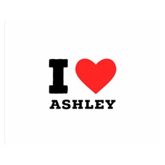 I Love Ashley One Side Premium Plush Fleece Blanket (medium) by ilovewhateva