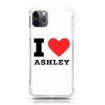 I love ashley iPhone 11 Pro Max 6.5 Inch TPU UV Print Case Front