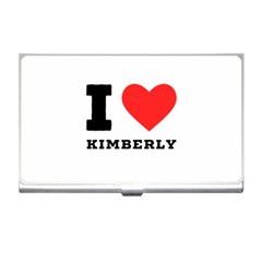 I Love Kimberly Business Card Holder by ilovewhateva