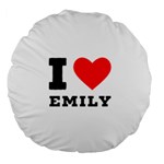 I love emily Large 18  Premium Round Cushions Front