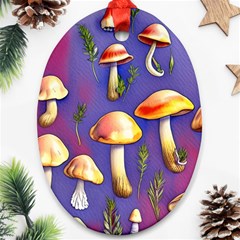 Farmcore Mushrooms Oval Ornament (two Sides) by GardenOfOphir