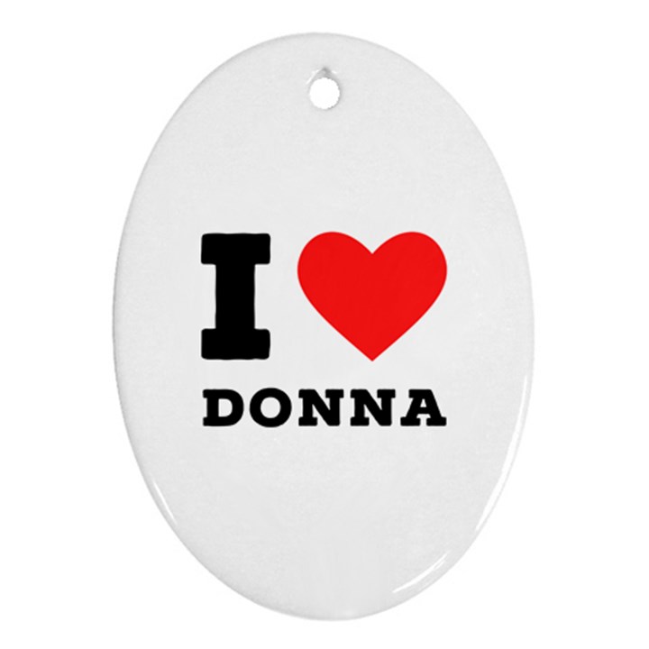 i love donna Ornament (Oval)