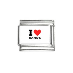 I Love Donna Italian Charm (9mm) by ilovewhateva