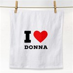 i love donna Face Towel Front