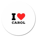 I love carol Magnet 5  (Round) Front