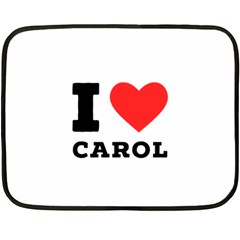 I Love Carol One Side Fleece Blanket (mini) by ilovewhateva