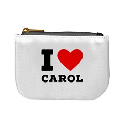 I Love Carol Mini Coin Purse by ilovewhateva