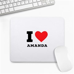 I Love Amanda Large Mousepad by ilovewhateva