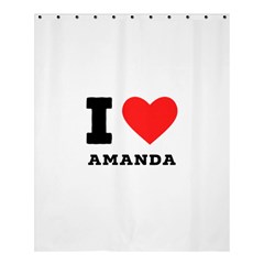 I Love Amanda Shower Curtain 60  X 72  (medium)  by ilovewhateva