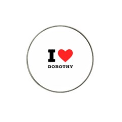 I Love Dorothy  Hat Clip Ball Marker (10 Pack) by ilovewhateva