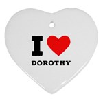 I love Dorothy  Heart Ornament (Two Sides) Back