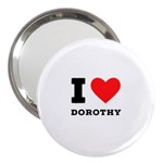 I love Dorothy  3  Handbag Mirrors Front