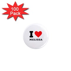 I Love Melissa 1  Mini Magnets (100 Pack)  by ilovewhateva