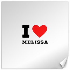 I Love Melissa Canvas 12  X 12  by ilovewhateva