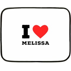 I Love Melissa One Side Fleece Blanket (mini) by ilovewhateva