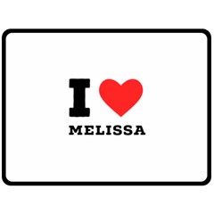 I Love Melissa One Side Fleece Blanket (large) by ilovewhateva