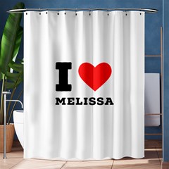 I Love Melissa Shower Curtain 60  X 72  (medium)  by ilovewhateva