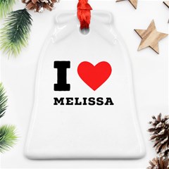 I Love Melissa Bell Ornament (two Sides) by ilovewhateva