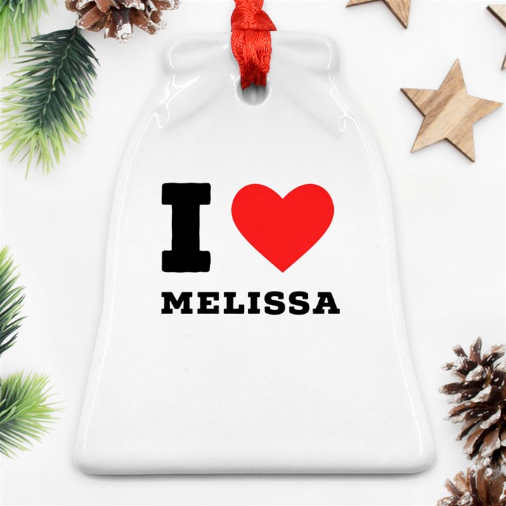 I love melissa Bell Ornament (Two Sides)