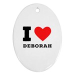 I love deborah Ornament (Oval) Front