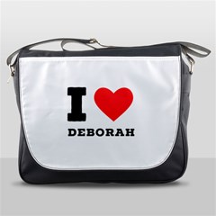 I Love Deborah Messenger Bag by ilovewhateva