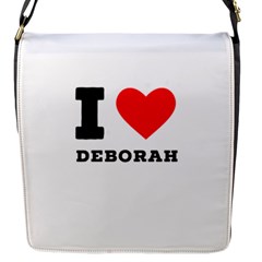 I Love Deborah Flap Closure Messenger Bag (s) by ilovewhateva