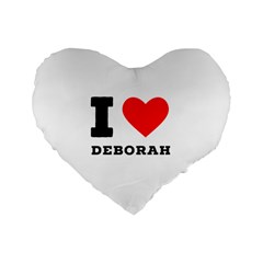 I Love Deborah Standard 16  Premium Flano Heart Shape Cushions by ilovewhateva