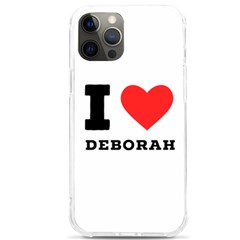 I Love Deborah Iphone 12 Pro Max Tpu Uv Print Case by ilovewhateva