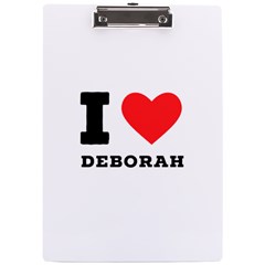 I Love Deborah A4 Acrylic Clipboard by ilovewhateva